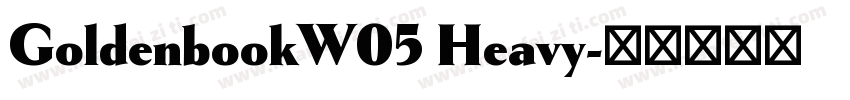 GoldenbookW05 Heavy字体转换